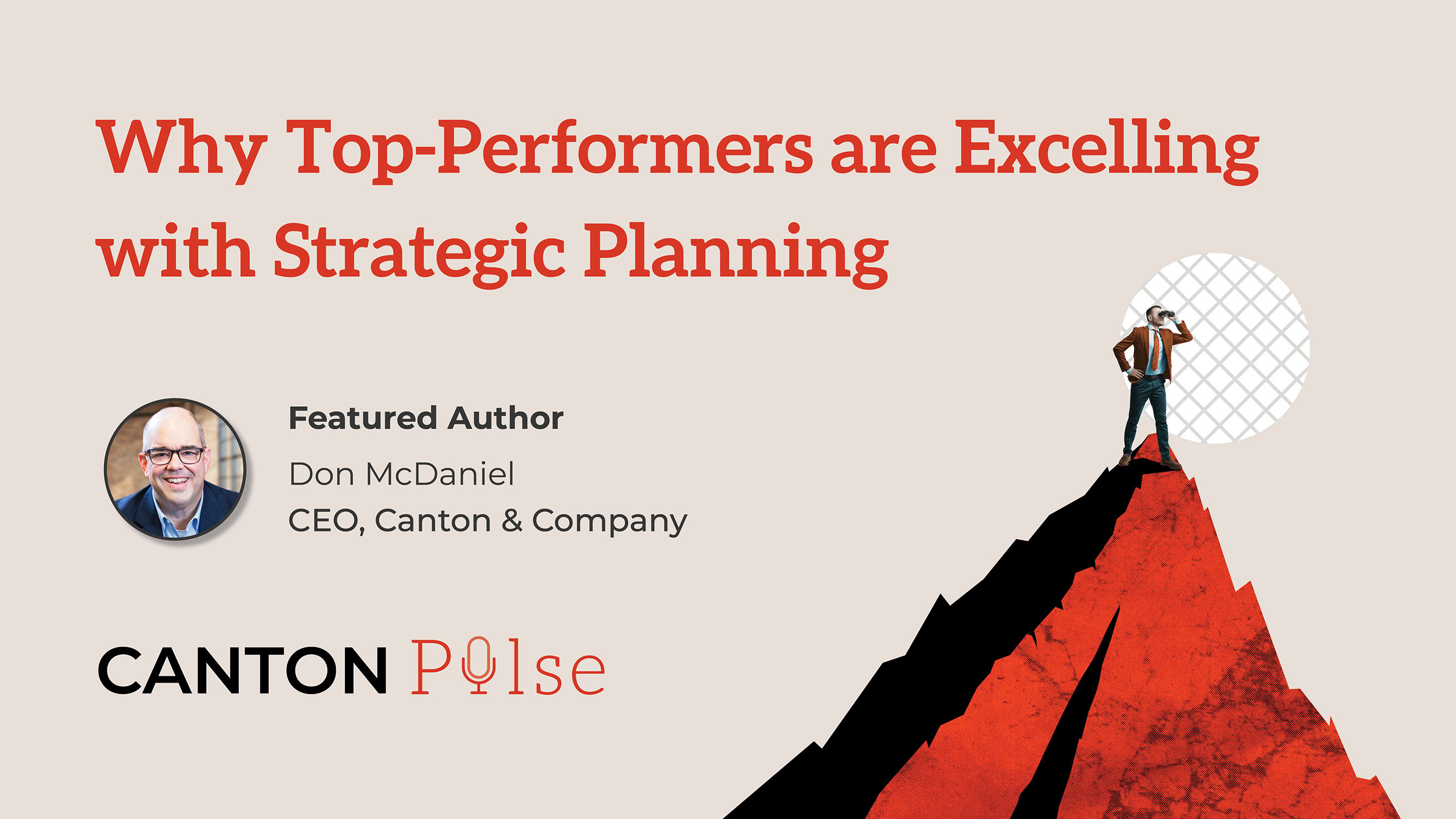 Why Top-Performers are Excelling with Strategic Planning by Don McDaniel, CEO of Canton & Company