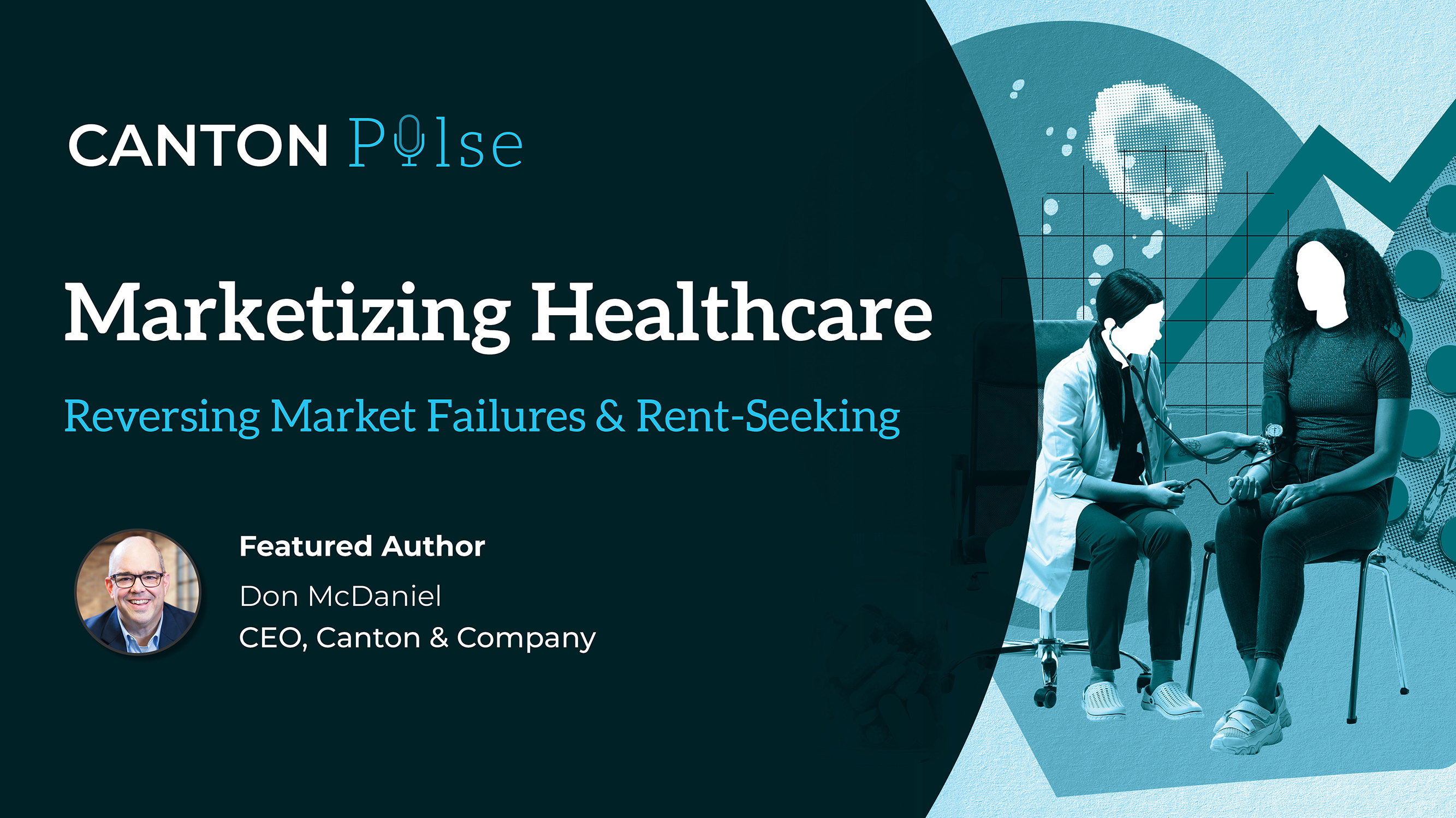 Marketizing Healthcare: Reversing Market Failures & Rent-Seeking
