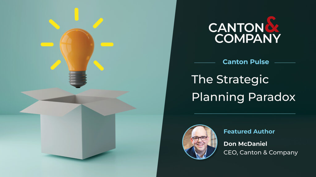 Canton & Company - The Strategic Planning Paradox 